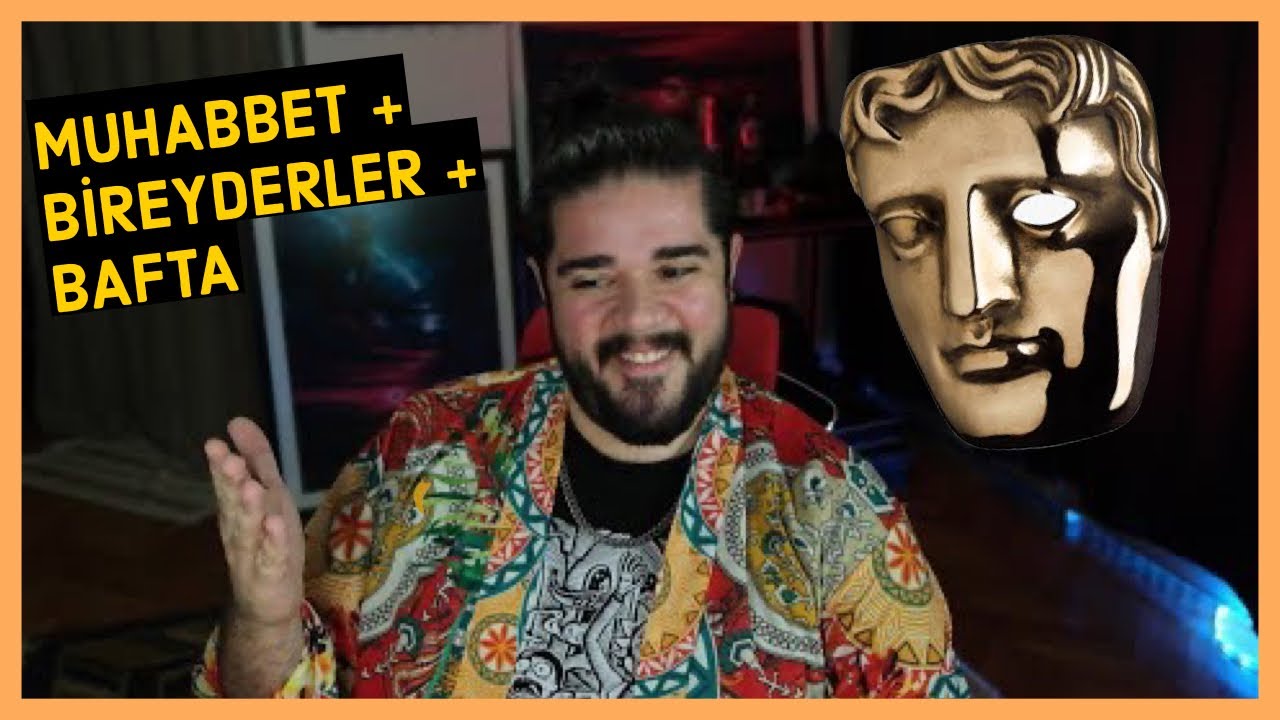 [8 Nisan 2022] Bireyderler ile BAFTA Games Awards 2022 ve YouTube Yeni Dönem
