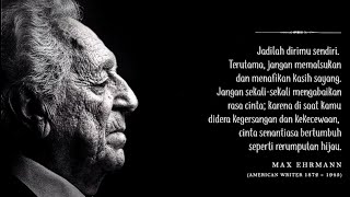 Max Erhmann (1872–1945) - Desiderata - Nasihat Bijak