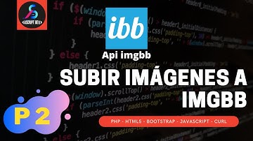Subir imágenes al repositorio imgbb - parte 2 (cUrl php, javascript y localstorage).