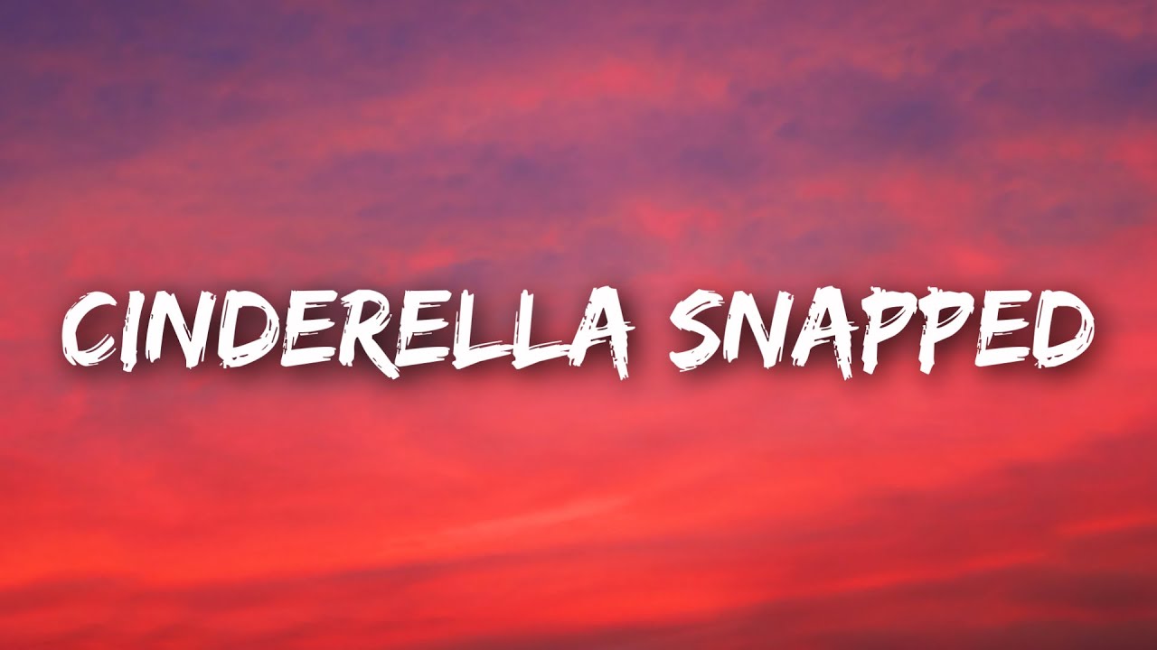 Jax - Cinderella Snapped (Lyrics) - YouTube