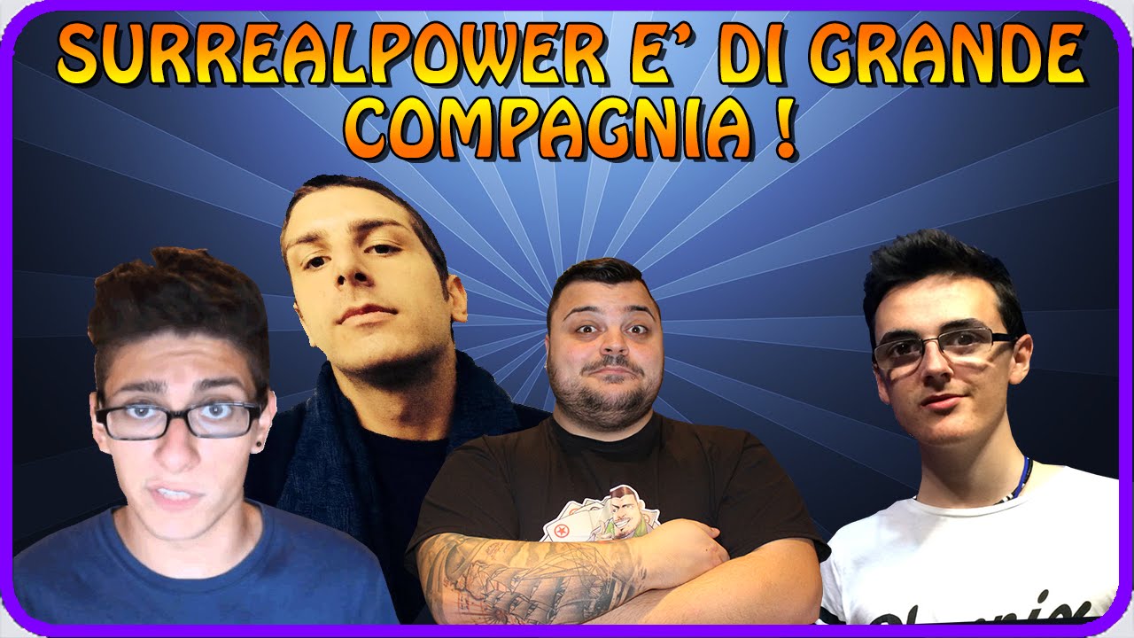 SURREALPOWER E' DI GRANDE COMPAGNIA ! w/St3pNy & Vegas !