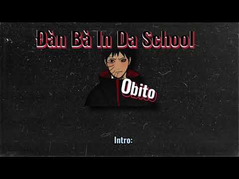 Video [2019] Đàn Bà In Da School - Obito | Video Lyrics - youtube