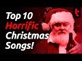 Top Ten Worst Christmas Songs of all time! A Clickbait Music Cringe Extravaganza Playlist From Hell!