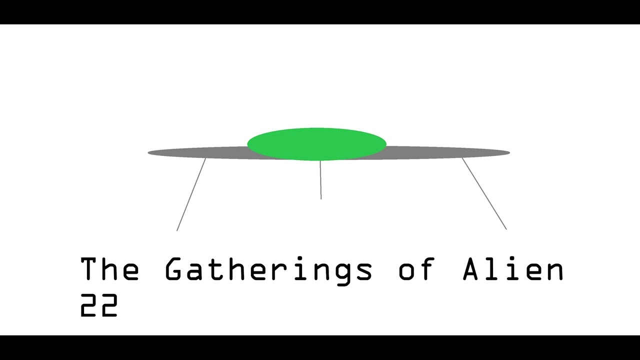 The Gatherings of Alien 22