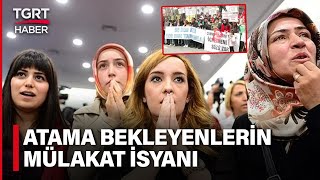 Atanama Bekleyen Öğretmenler: 'Mülakatsız 68 Bin Atama Bekliyoruz' - TGRT Haber