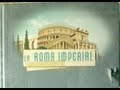 La Roma Imperial 05 de 16 serie: Grandes Civilizaciones / Exploradores de la Historia