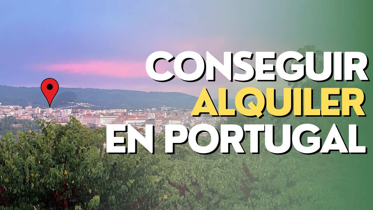 ¡Tips para encontrar alquiler en Portugal! 🏠🇵🇹