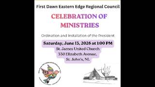 First Dawn Eastern Edge Regional Council, United Church of Canada Celebration of Ministries Service