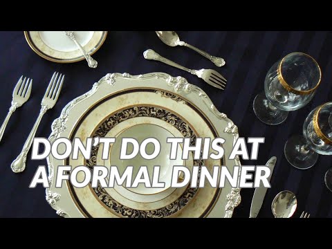 How to Act at a Formal Dinner