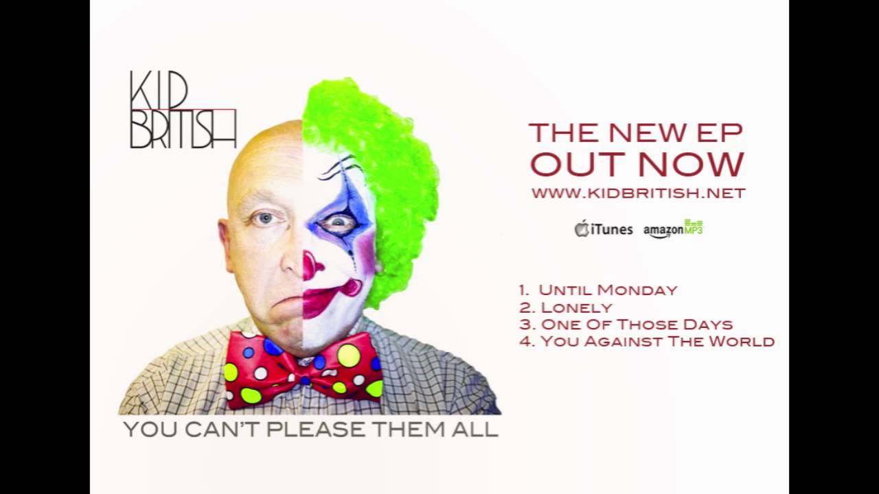 Kid British - 'You Can't Please Them All' Sampler