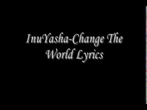 Download InuYasha-Change The World