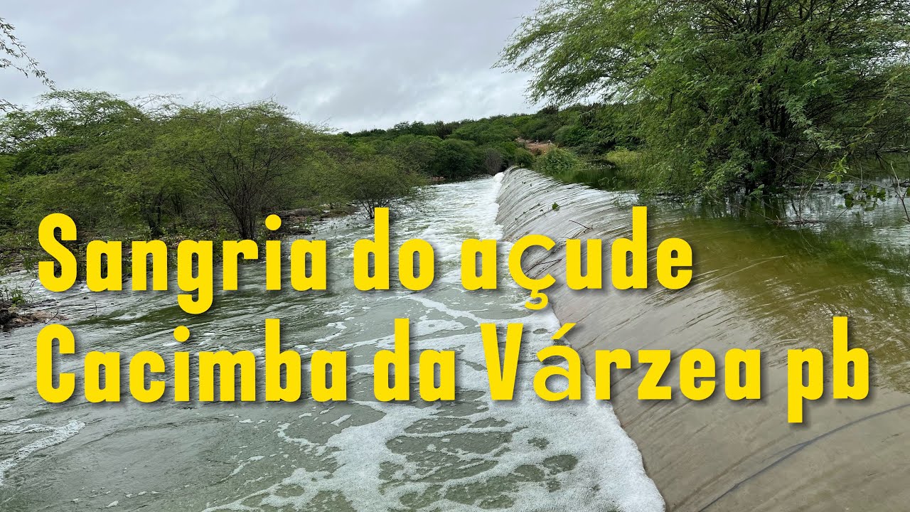 Sangria do açude de cacimba da Várzea