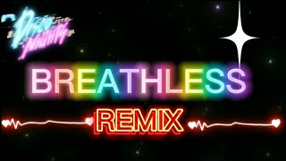 breathless remix