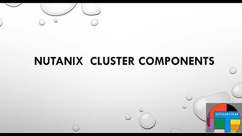 Nutanix Cluster Component