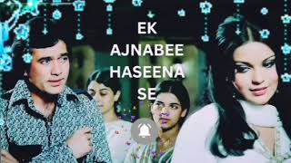 Ek Ajanabi Haseena Se  Ajnabee  Bollywood   Kishore Kumar  Old 