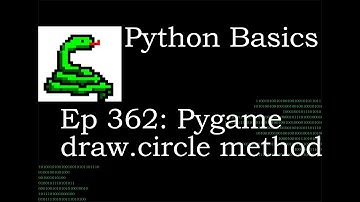 Python Basics Pygame Draw Circle Method