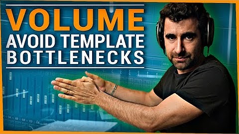 Get Volume right to keep a Good Composing Workflow