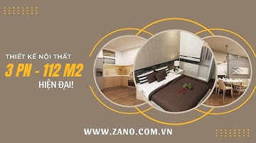 Thiết kế nội thất căn hộ 3 Phòng ngủ 112m2 sang trọng, hiện đại.
