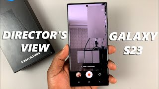 How To Record Videos With Both Cameras (Director's View) On Samsung Galaxy S23, S23+ and S23 Ultra screenshot 5