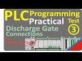 PLC Programming Prctical Test 3. Hopper Discharge Gate Connections.