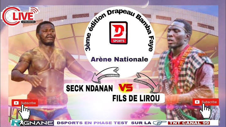 🔴 DIRECT-ARÈNE NATIONALE: SECK NDANANE VS FILS DE LIROU