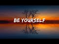 Milen Kirk Be Yourself Official Lyric Video