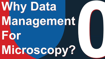 Why You Should Manage Your Microscopy Image Data