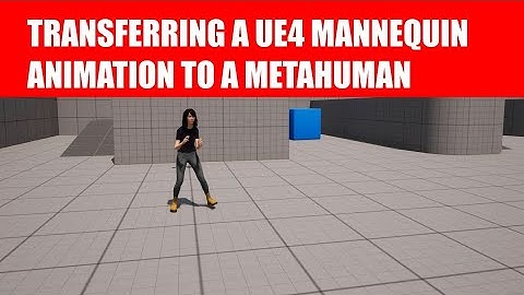 Transferring a UE 4 Mannequin Animation to a Metahuman in Unreal Engine 5.1 (not hard)