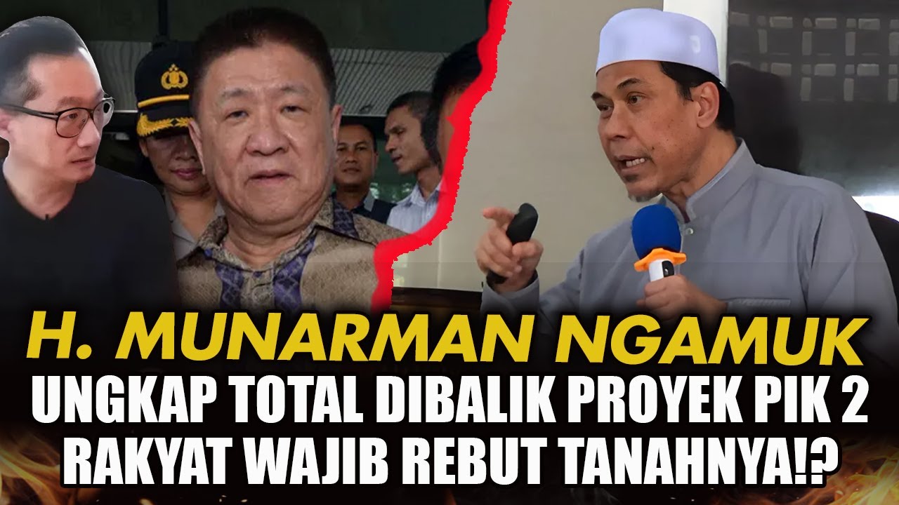 BREAKING NEWS! TEGAS H.MUNARMAN SERUKAN RAKYAT REBUT KEMBALI TANAH YG DIGARONG PIK 2! HUKUM SAH