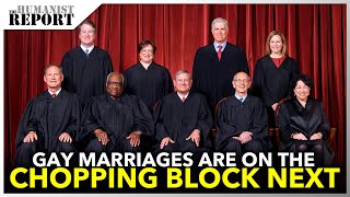 Why the Supreme Court is VERY Likely to Target Gay Marriages After Abortion