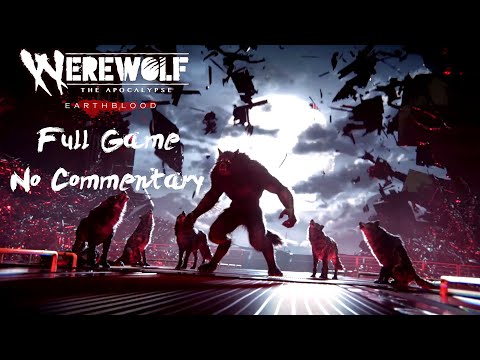 Werewolf The Apocalypse - Earthblood Walkthrough Full Game No Commentary