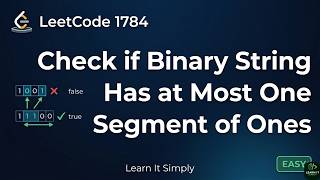 Celebrity LeetCode 1784 – Check if Binary String Has At Most One Segment of Ones | Easy Explanation Net Worth