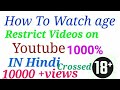 How To Watch Age Restrict Videos On YouTube  IN Hindi 2018 New Latest Trick TECH WITH RAKESH