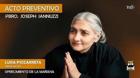 EL ACTO PREVENTIVO I Ofrecimiento de cada Mañana I Pbro. Joseph Iannuzzi I Rezarlo al levantarse