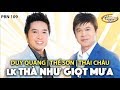 Duy Quang, Thái Châu, Thế Sơn - LK Thà Như Giọt Mưa (Phạm Duy) PBN 109