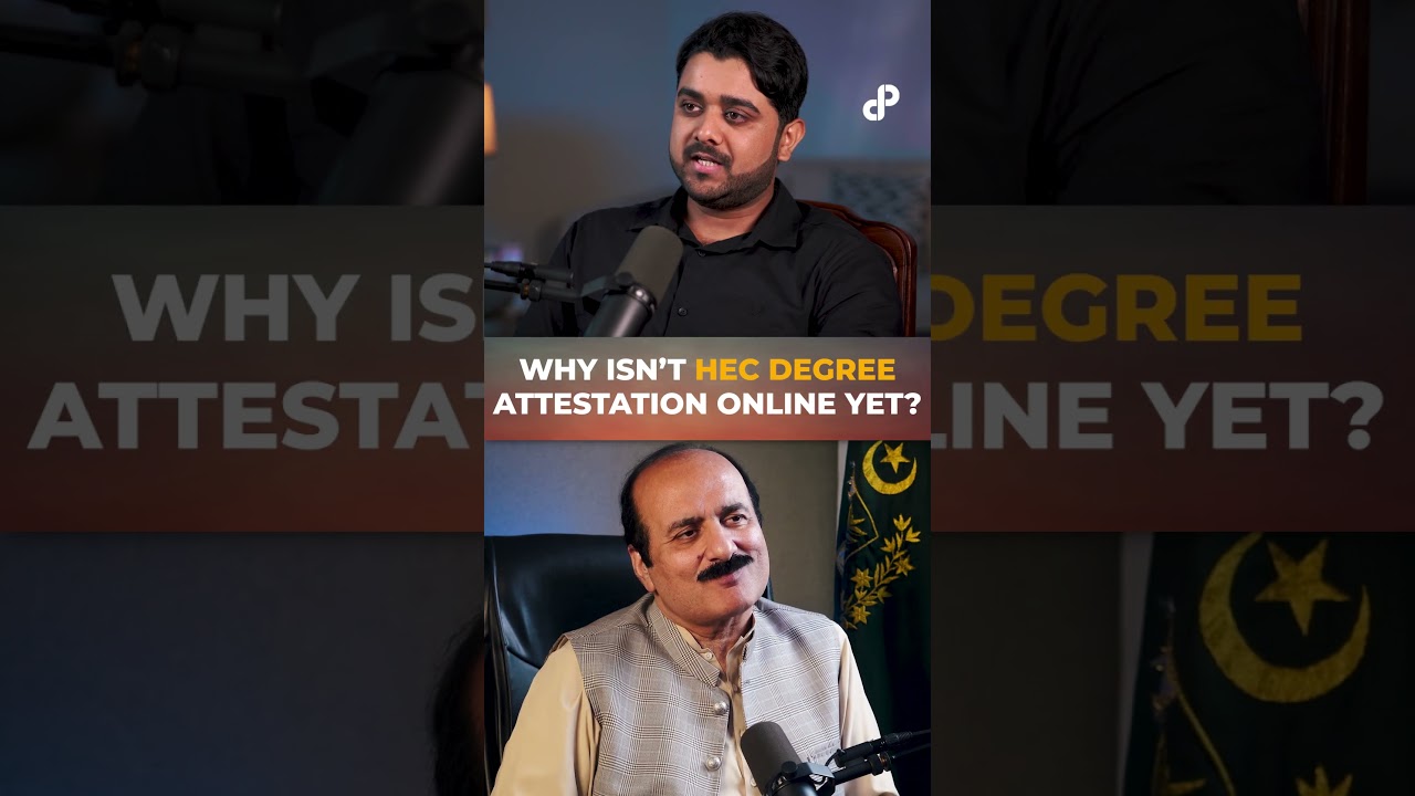 Why isn't HEC Degree Attestation Online Yet? Feat Rana Mashood Chairman Prime Minister's Youth