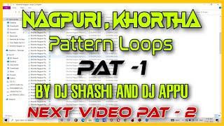 Top Nagpuri Khortha Pattern Loops Pack 2022 | Part - 1 | Free Download Dj Shashi Original Pack