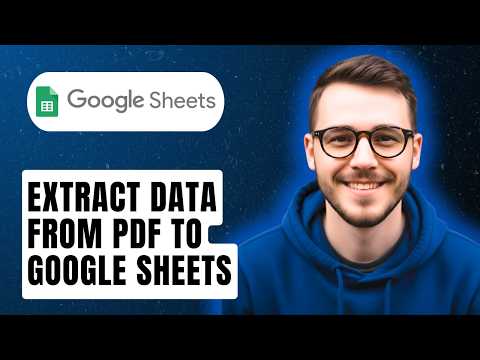 How To Extract Data From Pdf To Google Sheets [2026 Guide]