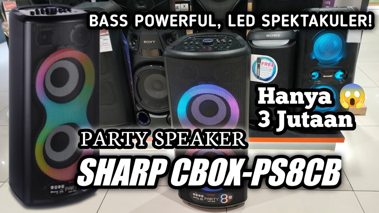 SHARP CBOX-PS8CB | SPEAKER SERBA BISA, COCOK BUAT SEMUA ACARA - YouTube