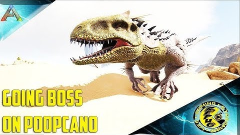 ARK: Survival Evolved Episode 6 [POOPCANO Modded ARK GOING BOSS! on pooping evolved crew]