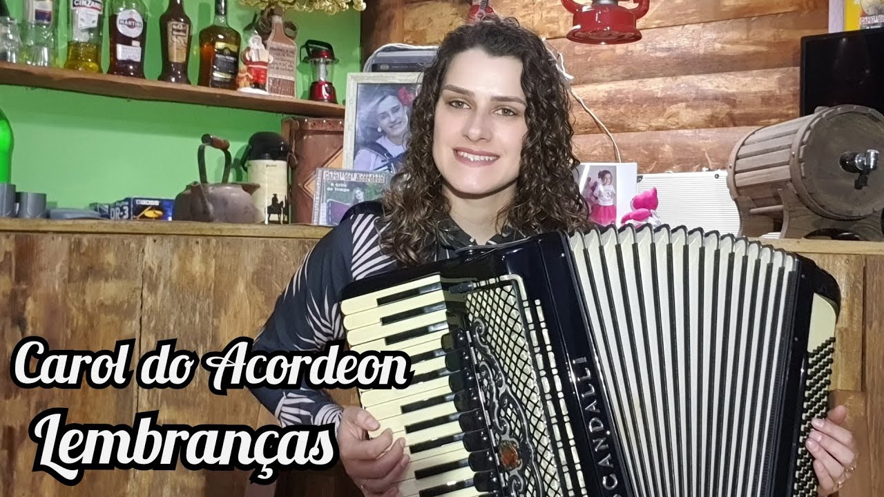 Carol do Acordeon - Lembranças
