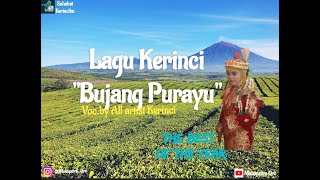 Lagu Kerinci | Bujang Purayu | Voc by all artist Kerinci (Versi Lirik)