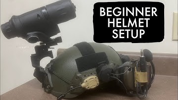 Basic Helmet Setup and Budget Night Vision