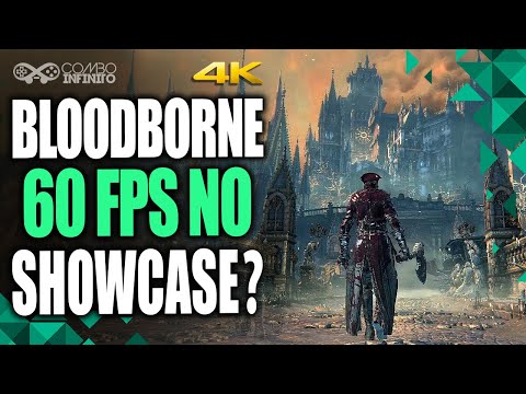 ESCAPOU! BLOODBORNE em 60FPS no Showcase da Sony?