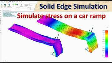 Solid Edge Simulation (FEA) Tutorials #8 | Linear Static Analysis | Simulate Stress on a Car Ramp
