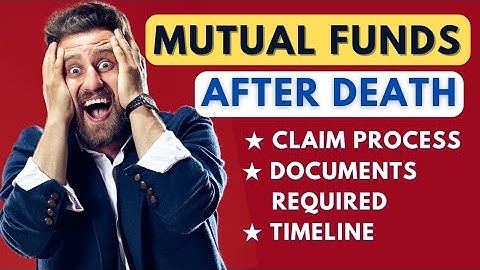 How to claim mutual fund investment After Death of the investor? | Mutual Fund death claim procedure