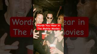 Words You Hear in The Matrix Movies #shorts
