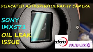 ASTROPHOTOGRAPHY PROBLEM: Sony IMX571 Oil Leak