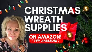 CHRISTMAS WREATH SUPPLIES ON AMAZON!  MY GO-TO SIGNS, DECO MESH, RIBBON & MORE | Christmas 2024