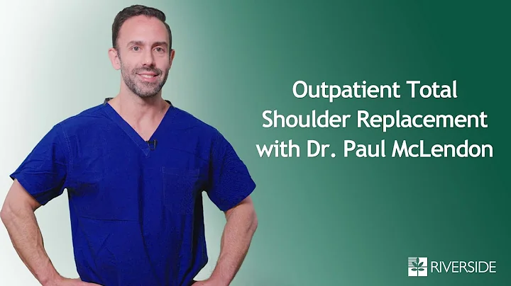 Outpatient Total Shoulder Replacement with Dr. Pau...